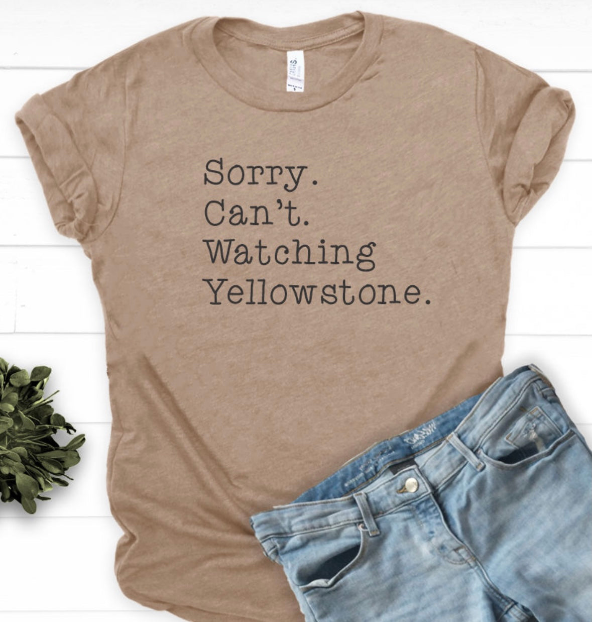 Yellowstone Can’t Watching Tee